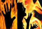 सास और पत्नी पर पेट्रोल डालकर जिंदा जलाया, सास की मौत, पत्नी की हालत गंभीर