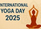 अंतर्राष्ट्रीय योग दिवस 2025: वैश्विक स्वास्थ्य और संतुलन की ओर भारत का नेतृत्व