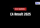ICAI CA Result 2025: आज जारी होगा फाउंडेशन, इंटर और फाइनल का रिजल्ट, ऐसे करें चेक