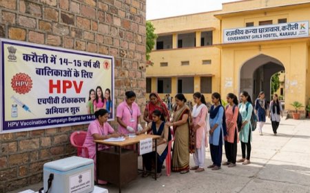 करौली में 14–15 वर्ष की बालिकाओं के लिए एचपीवी टीकाकरण अभियान शुरू