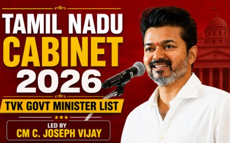 तमिलनाडु कैबिनेट 2026: मुख्यमंत्री सी. जोसेफ विजय के नेतृत्व वाली नई TVK सरकार के मंत्रियों की पूरी सूची